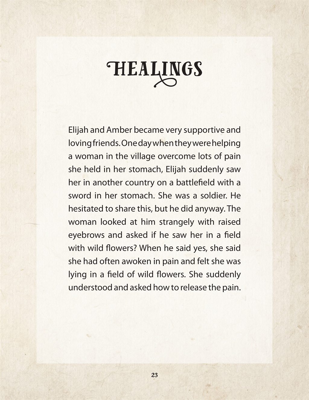 Healings — Elijah tells the woman what he saw, and she recognises it