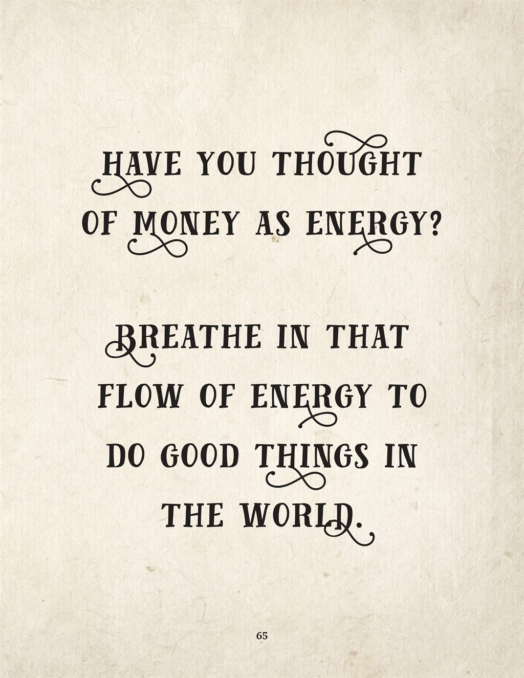 Have you thought of money as energy?